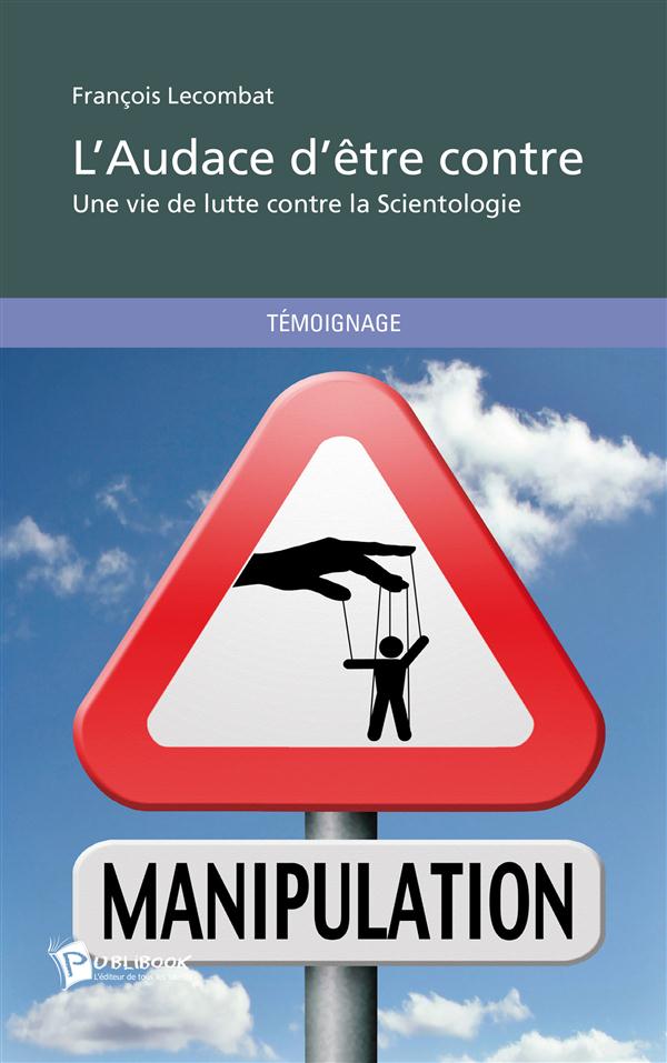 L'audace d'être contre