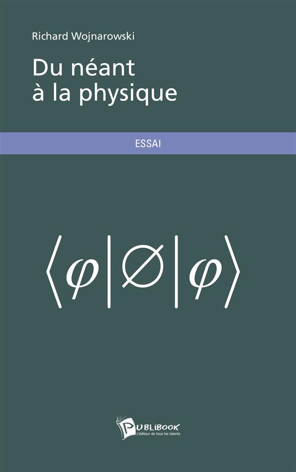 Du néant à la physique