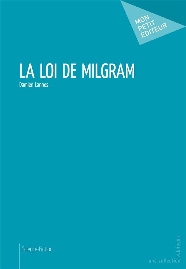 La loi de Milgram