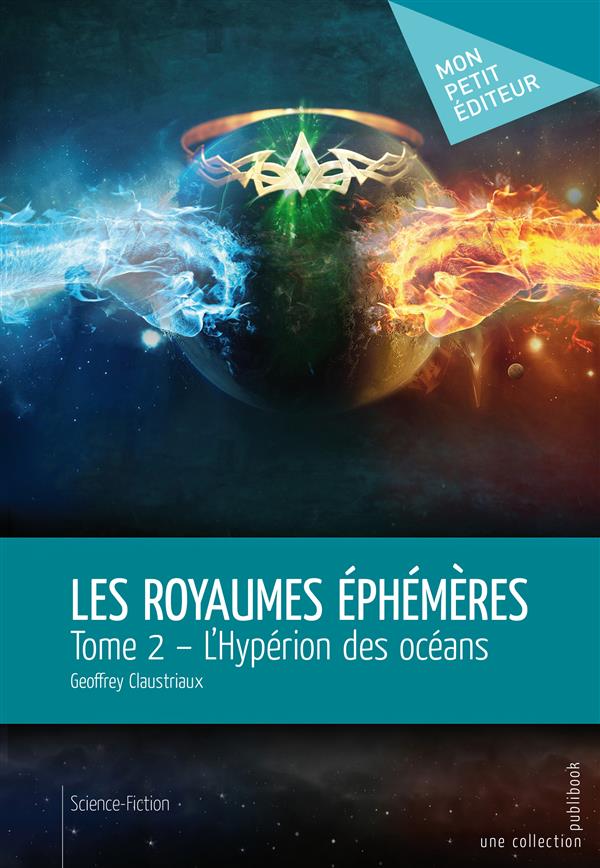 Les royaumes éphémères Tome 2