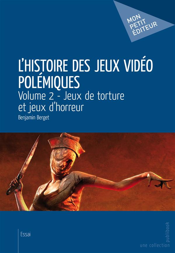 L'histoire des jeux vidéo polémiques Tome 2