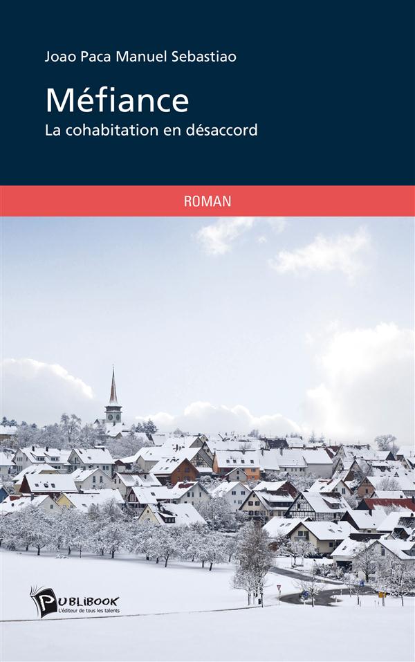 Méfiance ; la cohabitation en désaccord