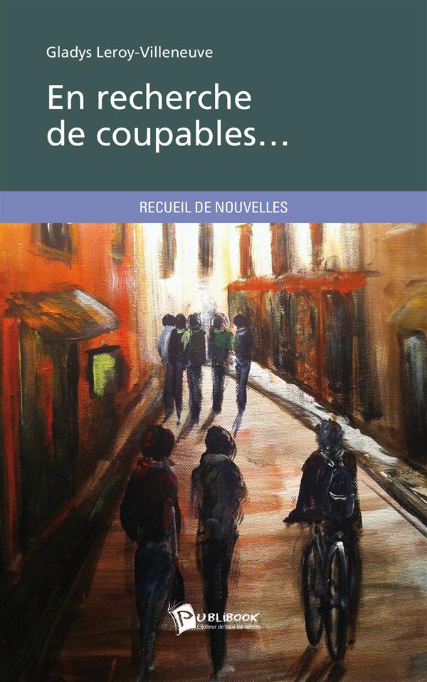 En recherche de coupables...