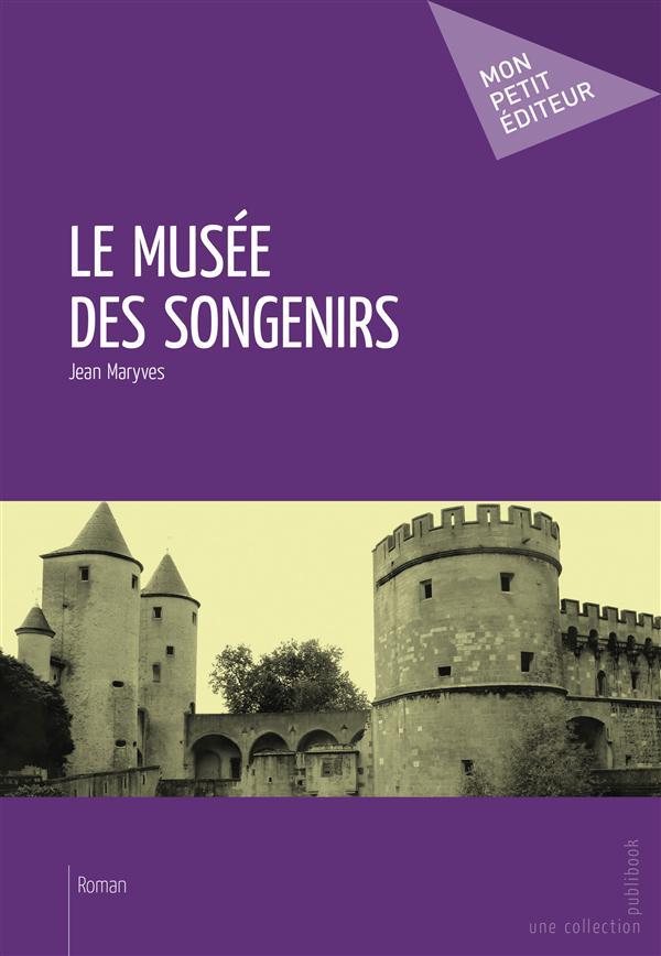 Le musée des songenirs