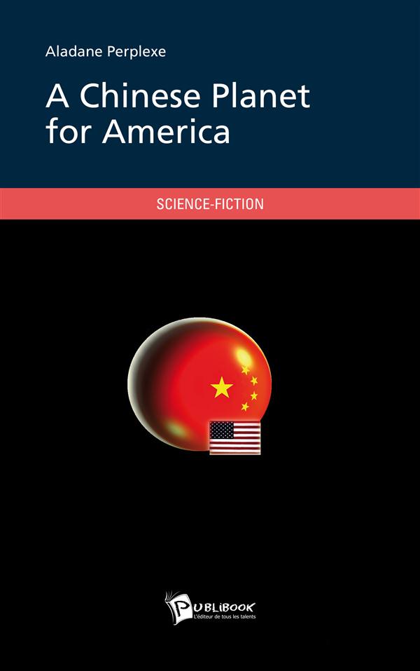 A chinese planet for America
