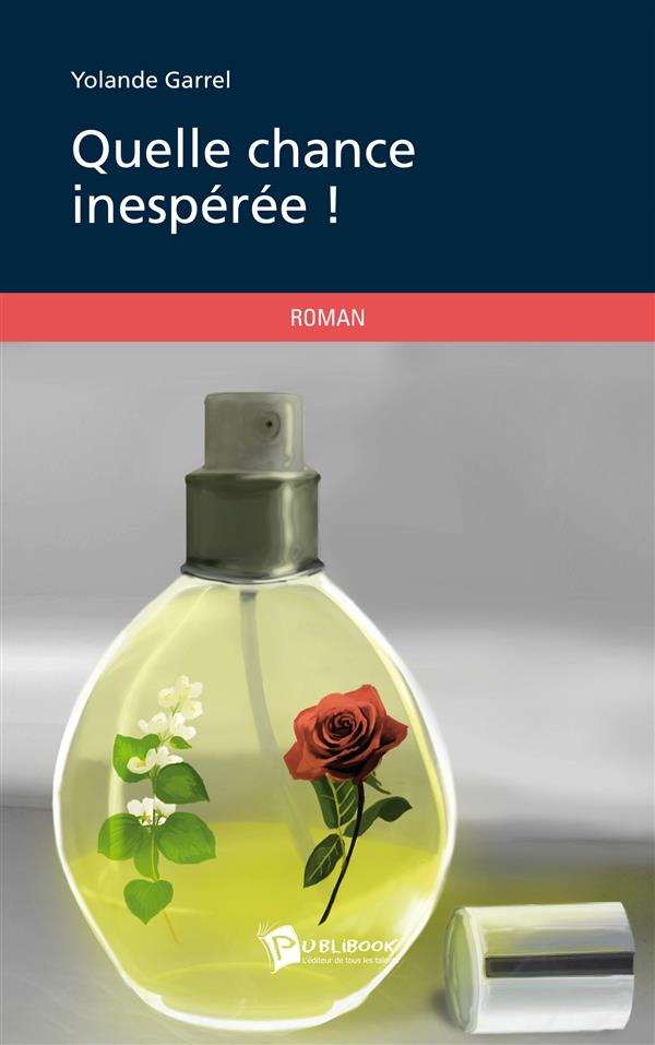 Quelle chance inespérée !