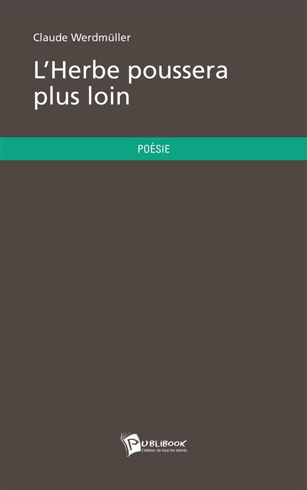 L'herbe poussera plus loin