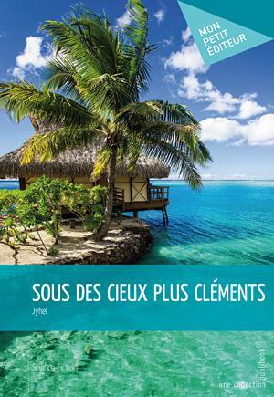 Sous des cieux plus cléments