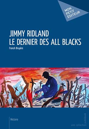 Jimmy Ridland ; le dernier des All Blacks