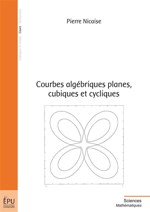 Courbes algébriques planes, cubiques et cycliques