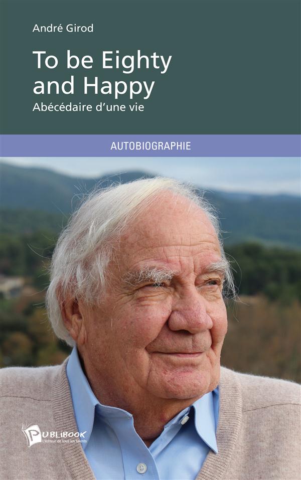 To be eighty and happy