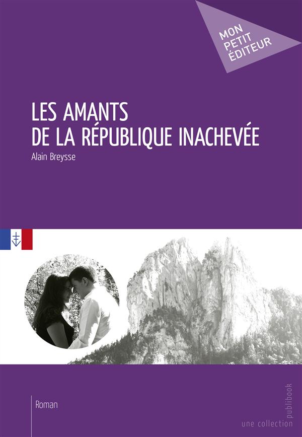 Les amants de la République inachevée