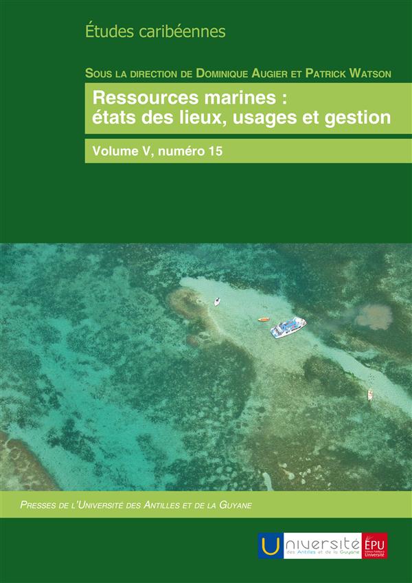 études caribéennes Tome 15 ; ressources marines : états des lieux, usages et gestion
