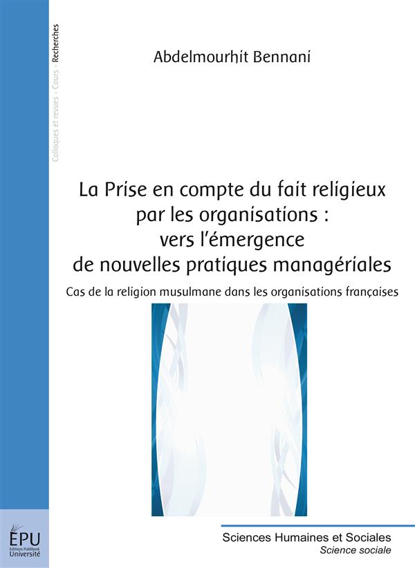 La prise en compte du fait religieux par les organisations : vers l'émergence de nouvelles pratiques