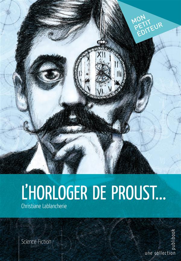 L'horloger de Proust...