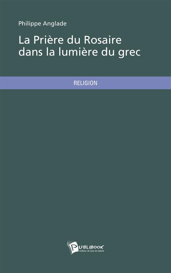 La prière du rosaire dans la lumière du grec