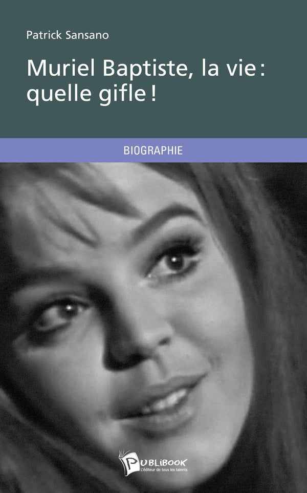 Muriel Baptiste, la vie : quelle gifle !