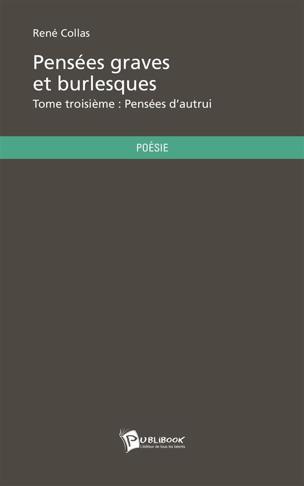 Pensées graves et burlesques Tome 3