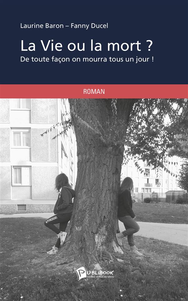 La vie ou la mort ?