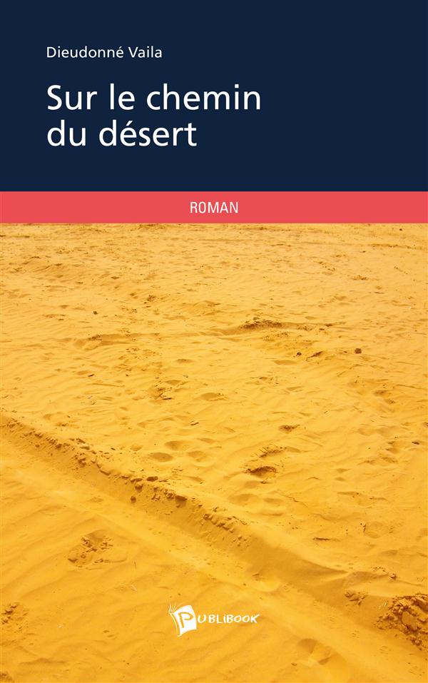 Sur le chemin du désert