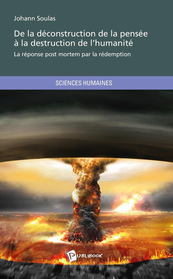 De la déconstruction de la pensée à la destruction de l'humanité ; la réponse post mortem par la rédemption