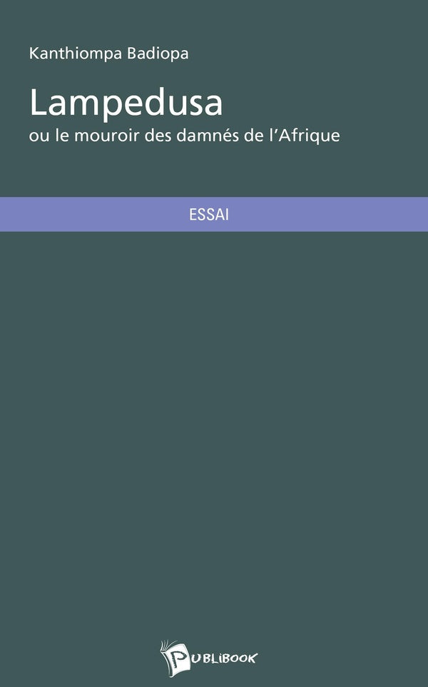Lampedusa ou le mouroir des damnés de l'Afrique