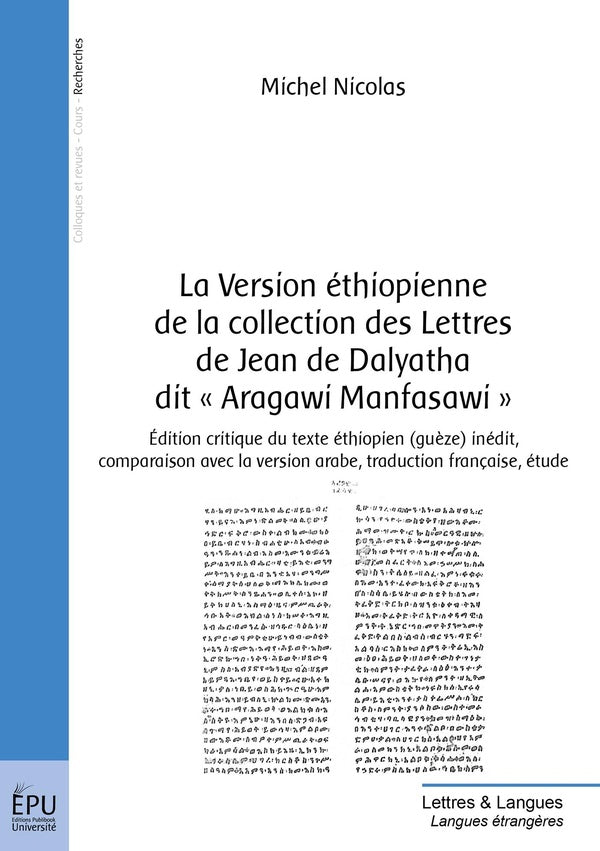 La version éthiopienne de la collection des lettres de Jean de Dalyatha dit « Aragawi Manfasawi »