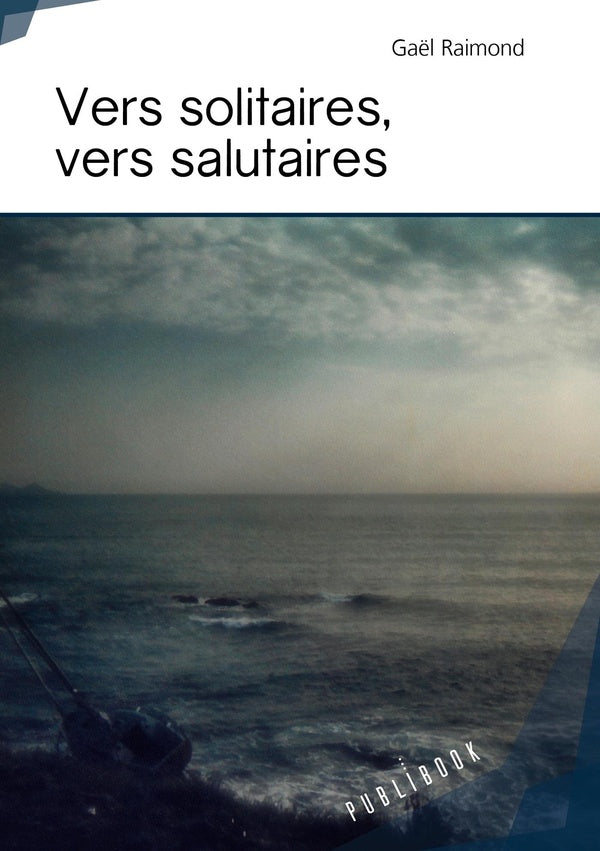 Vers solitaires, vers salutaires