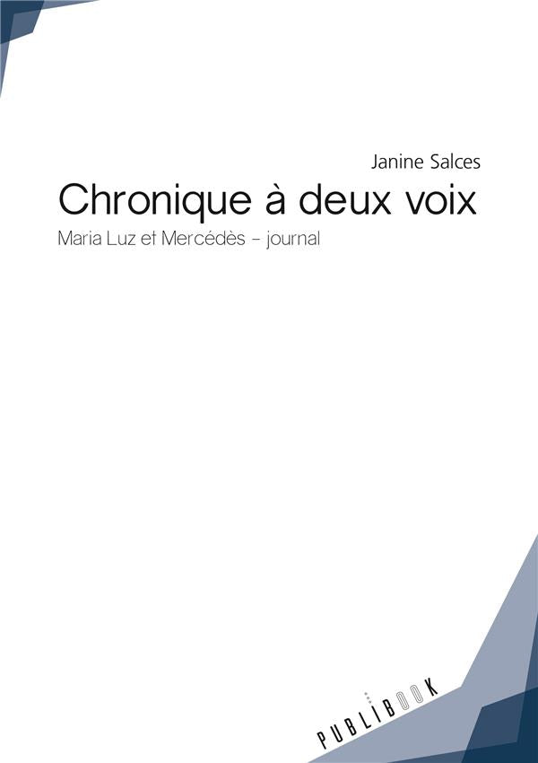 Chronique à deux voix ; Maria Luz et Mercedes, journal
