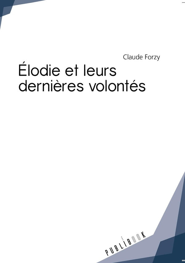 Elodie et leurs dernières volontés