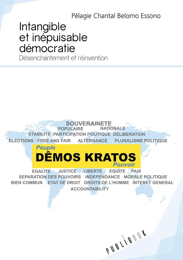 Intangible et inépuisable démocratie ; désenchantement et réinvention
