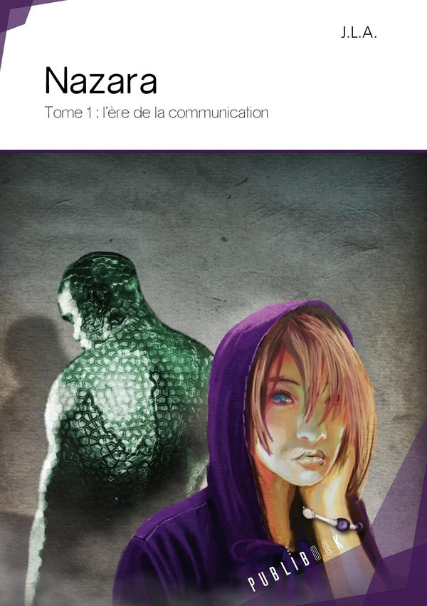 Nazara Tome 1 ; l'ère de la communication
