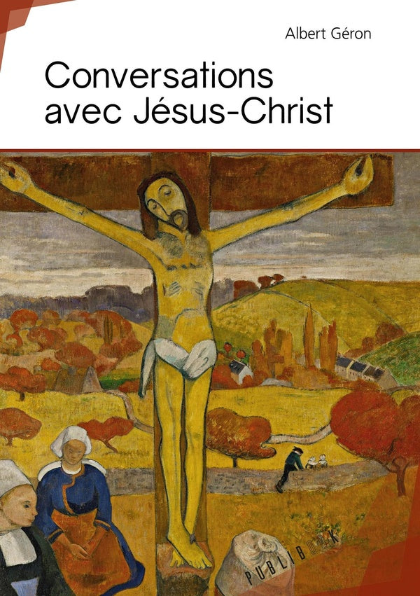 Conversations avec Jésus-Christ