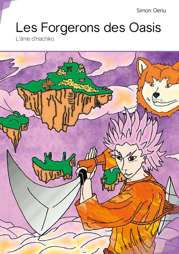 Les forgerons des oasis ; l'âme d'Hachiko