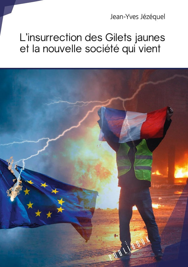 L'insurrection des Gilets jaunes et la nouvelle société qui vient