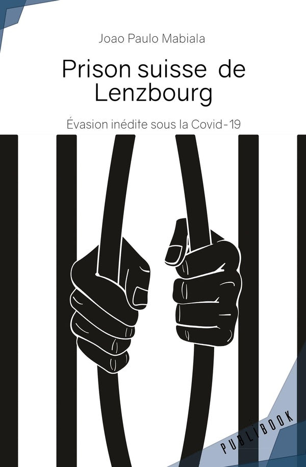 Prison suisse de Lenzbourg: Evasion inédite sous la Covid-19