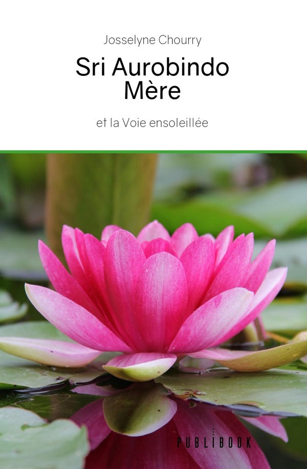 Sri Aurobindo - Mère