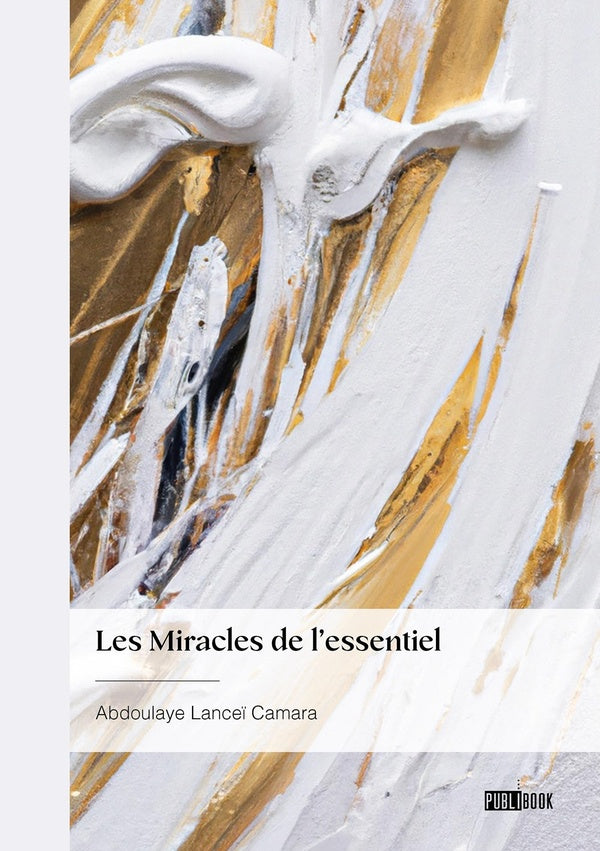 Les miracles de l'essentiel