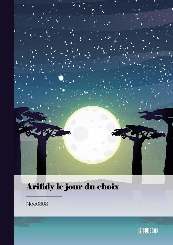 Arifidy le jour du choix