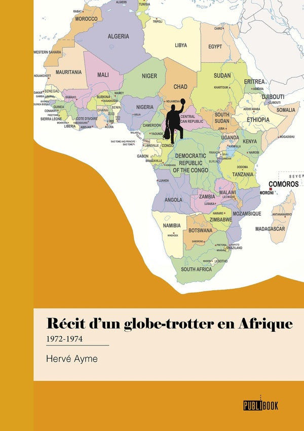 Récit d'un globe-trotter en Afrique : 1972-1974