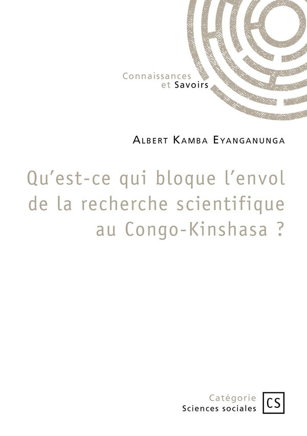 Qu'est-ce qui bloque l'envol de la recherche scientifique au Congo-Kinshasa ?