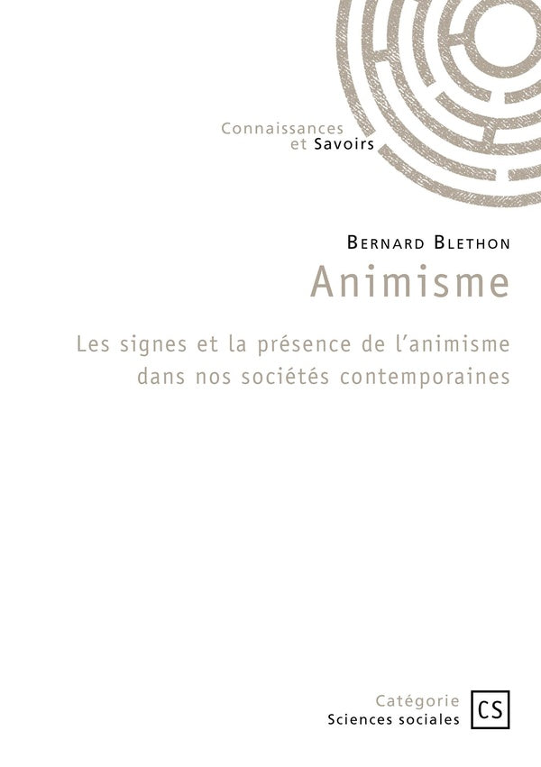 Animisme : les signes et la présence de l'animisme dans nos sociétés contemporaines