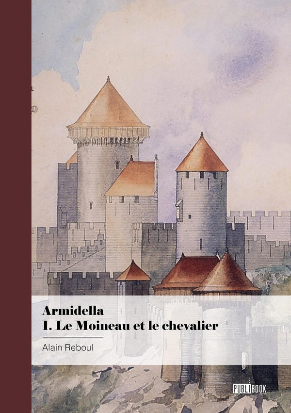 Armidella Tome 1 : Le moineau et le chevalier