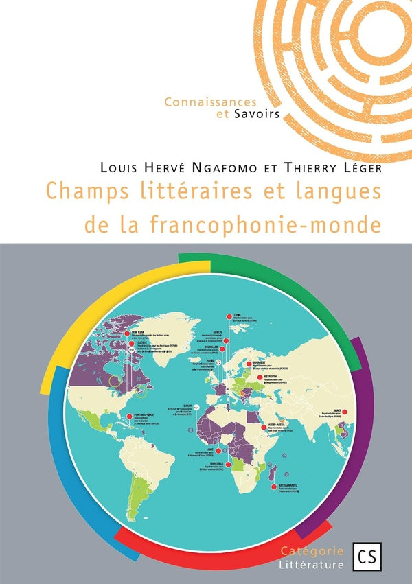 Champs littéraires et langues de la francophonie-monde