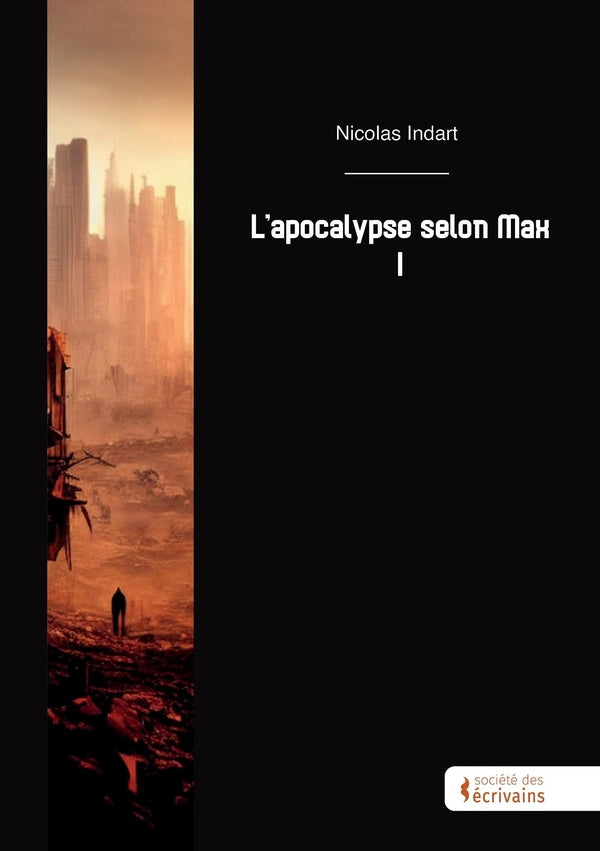 L'apocalypse selon Max Tome 1