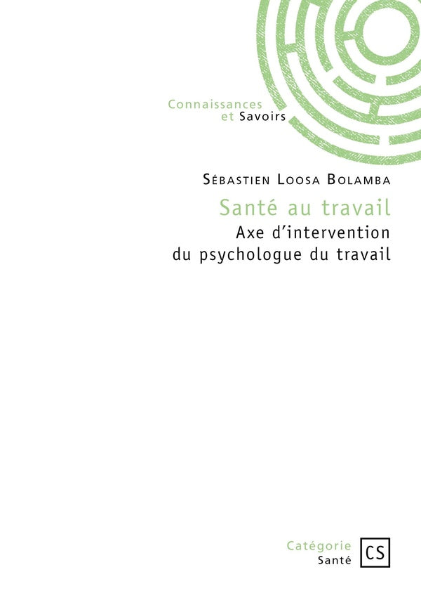 Santé au travail : Axe d'intervention du psychologue du travail