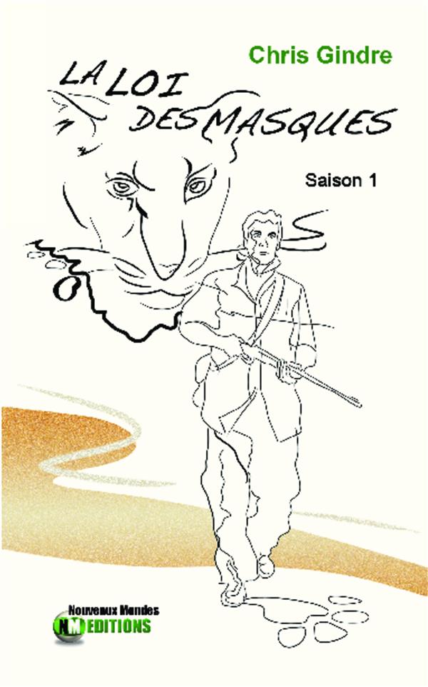 Loi des masques saison 1