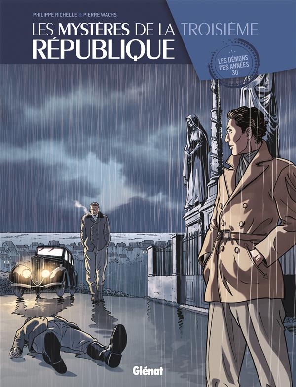 Les mystères de la troisième République Tome 1 : les démons des années 30 - flash vidéo