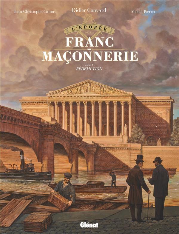 L'épopée de la franc-maçonnerie Tome 10 : Rédemption