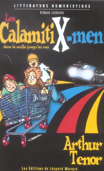 Les CalamitiX-men dans la mafia jusqu'au cou